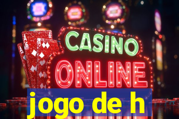jogo de h